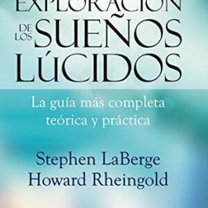 ExploraciÃ³n de los sueÃ±os lÃºcidos: La guÃ­a mÃ¡s completa teÃ³rica y prÃ¡ctica